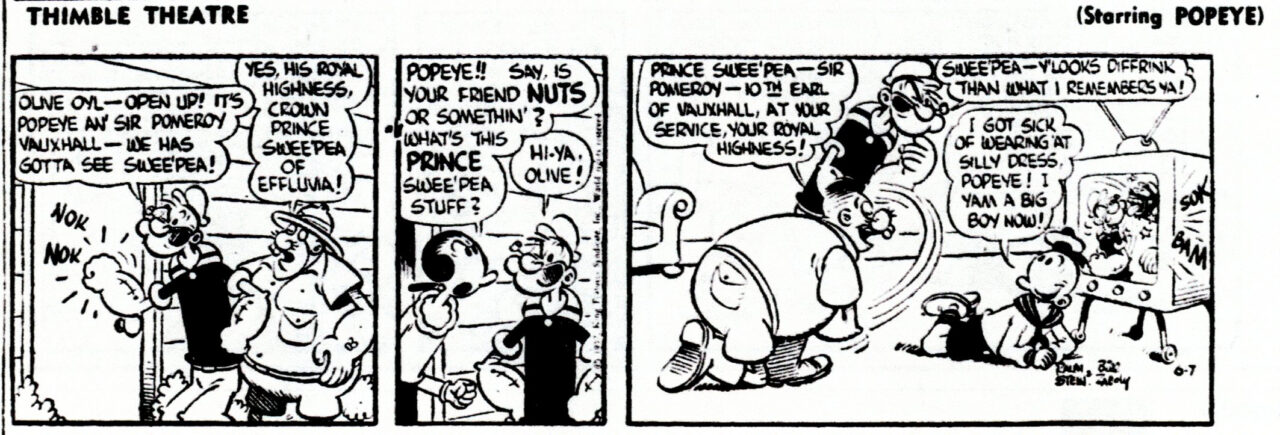 The success Popeye cartoons were having on television was noted in the Thimble Theatre comic strip from June 7, 1957. Look at what Swee'pea is watching on television. By Ralph Stein (writer) and Bill Zaboly (artist).
