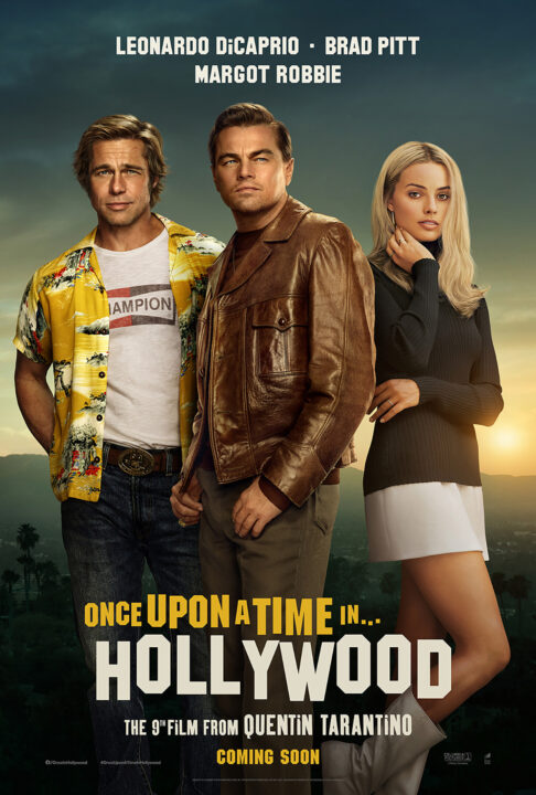 ONCE UPON A TIME IN HOLLYWOOD, US advance poster, from left: Brad Pitt, Leonardo DiCaprio, Margot Robbie, 2019