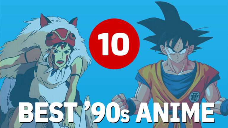 10 Best 90s Anime