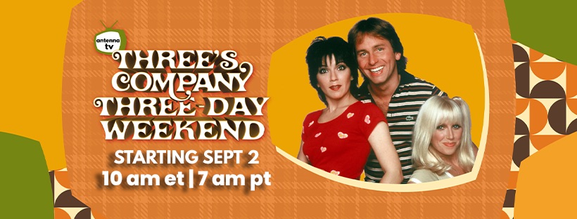 logo for Antenna TV's "Three's Company Three-Day Weekend" Labor Day 2023 weekend marathon of episodes from "Three's Company." 