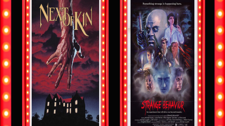 Strange Behavior (Dead Kids) and Next of Kin double feature at the Orpheum