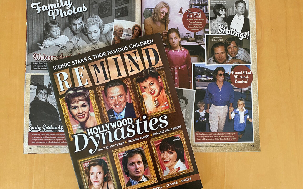Hollywood Dynasties, May 2023, Remind Magazine, Debbie Reynolds, Kirk Douglas, Judy Garland, Carrie Fisher, Michael Douglas, Liza Minnelli