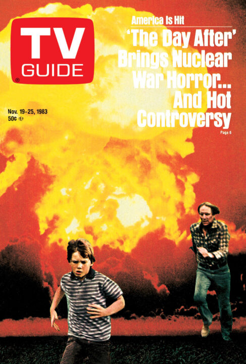 image from a TV Guide cover for the week of Nov. 19-25, 1983. The backdrop of the cover is a fiery red and orange sky and nuclear mushroom cloud, while in the foreground, a man and a boy are running away in terror. Text in white lettering set against this, in the upper right of the cover, reads: "America Is Hit 'The Day After' Brings Nuclear War Horror...And Hot Controversy