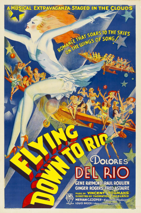 poster for the 1933 movie "Flying Down to Rio." The colorful image is dominated by an illustration of one of the film's famous moments, in which several women perform dance numbers on the wings of a biplane in flight over Rio de Janeiro. There are two illustrations of biplanes, one following the other, filled with people on their wings. The plane closest to the front of the poster, amid its group of people, features an especially large illustration of a woman in a dress and heels who is partly sitting on the plane and partly with her feet touching the title treatment for the movie just below her, which is swooshing up in large yellow lettering from the bottom right. In the bottom right is a list of the major actors, with Dolores del Rio given the largest treatment. Below her name, and smaller, are the names of actors Gene Raymond, Raul Roulien, Ginger Rogers and Fred Astaire. At the very top of the poster, in yellow lettering, reads: "A Musical Extravaganza Staged in the Clouds." Just below that, in similar lettering, reads: "Romance That Soars to the Skies on the Wings of Song!"