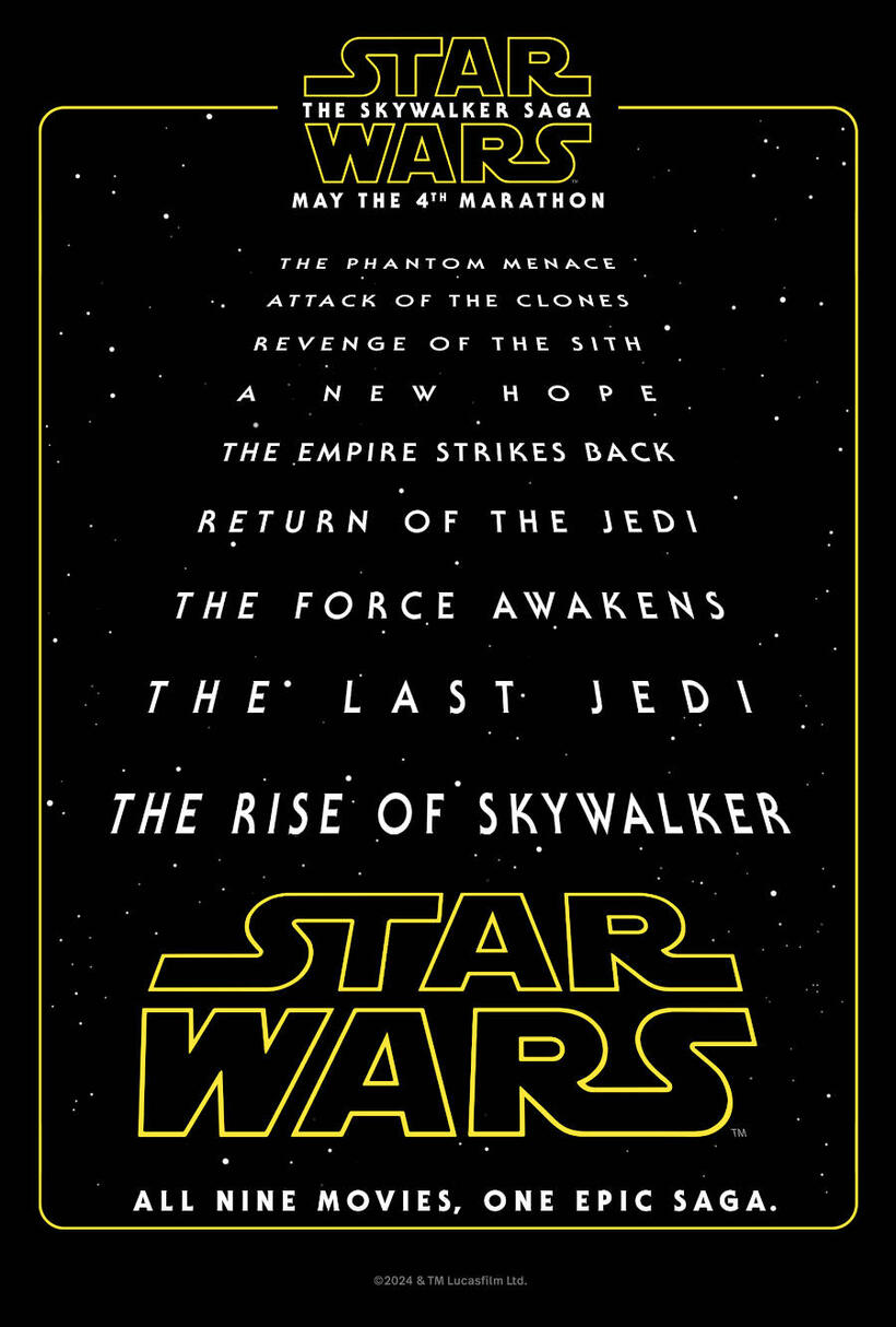 poster art for the "May the 4th Skywalker Saga Marathon" It lists all nine films in the Star Wars "Skywalker Saga," which will be screened back-to-back in movie theaters on May 4, 2024.