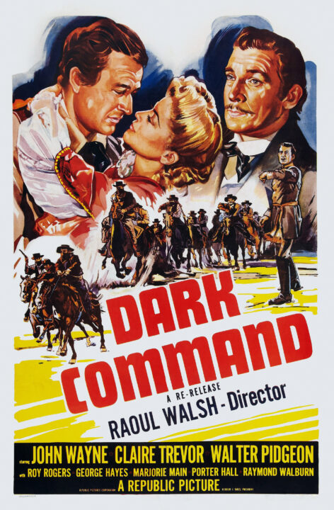 Dark Command from left: John Wayne, Claire Trevor, Walter Pidgeon on 1952 reissue poster, 1940