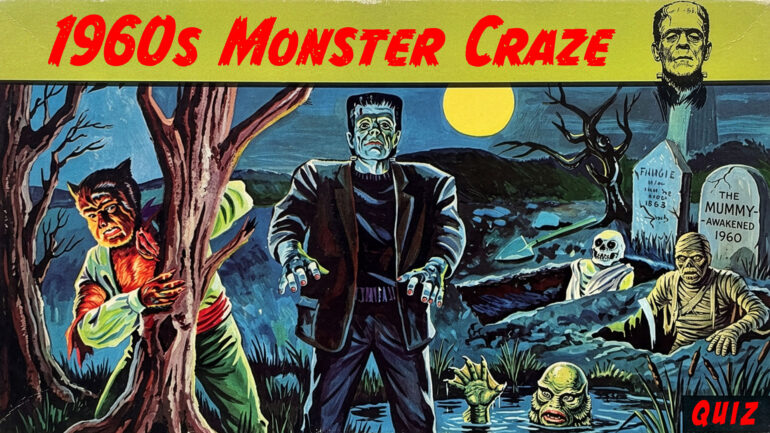 1960s Monster craze quiz