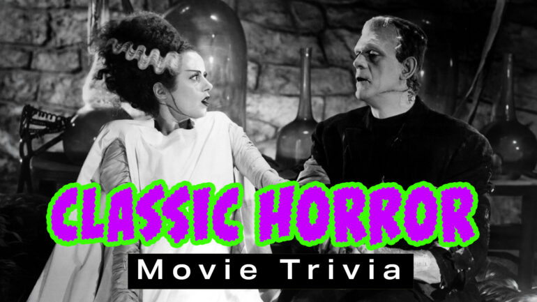 Classic Horror Movie Trivia graphic with Bride of Frankenstein