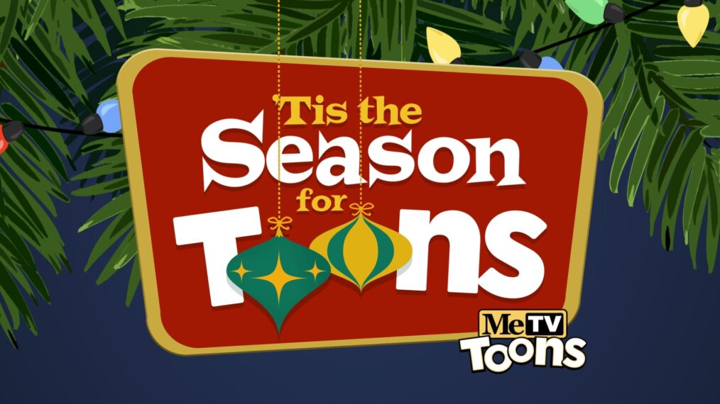 MeTV Toons Celebrating the Holidays With ‘Tis the Season for Toons’