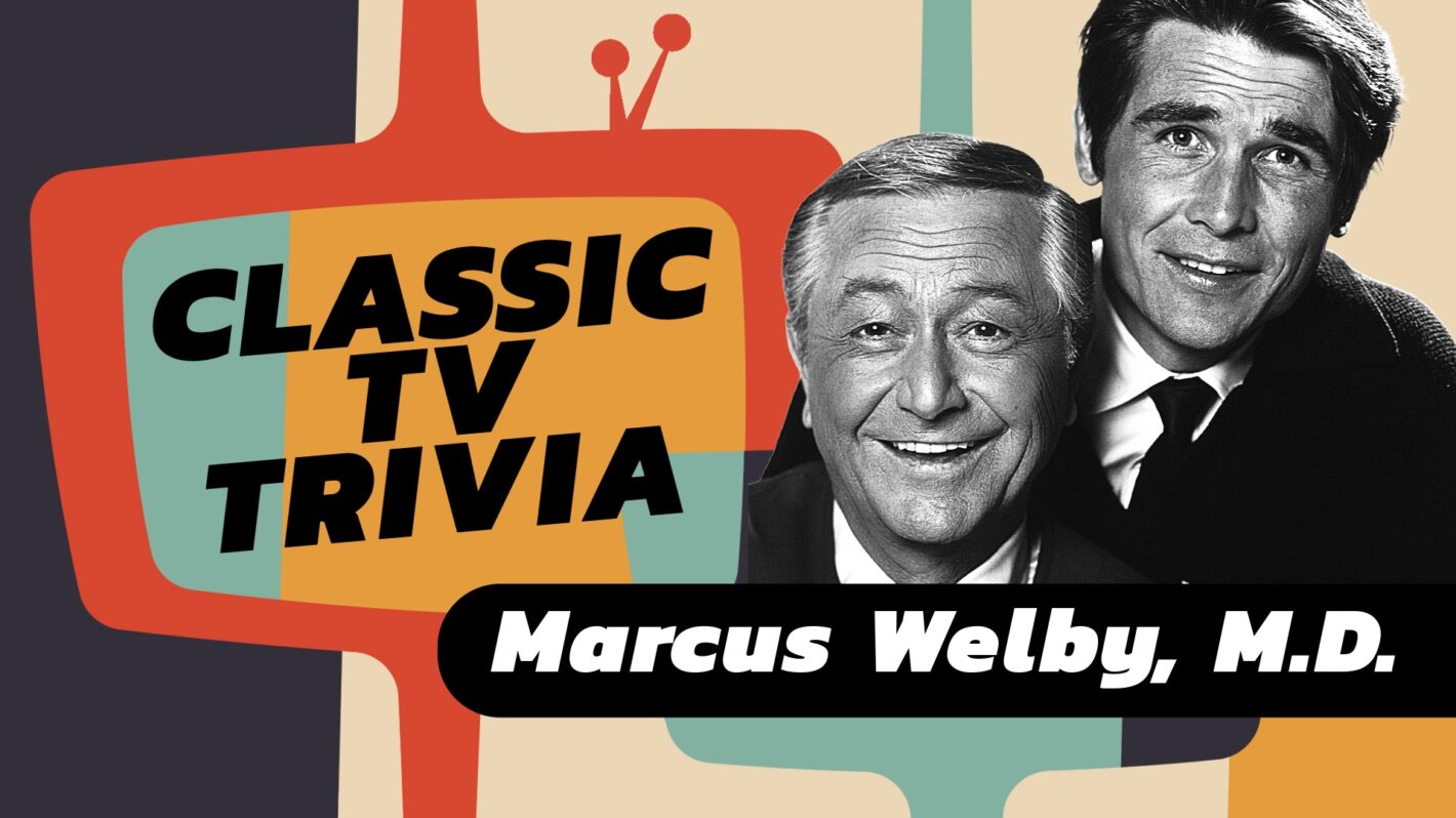 Classic TV Trivia Quiz - 'Marcus Welby, M.D.'