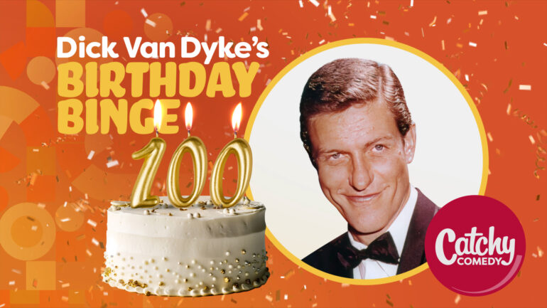 Dick Van Dyke marathon on Catchy Comedy in honor of his 100th birthday