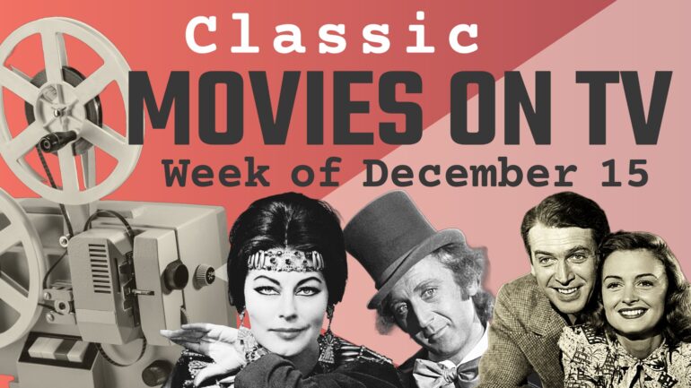 Classic Movies on Tv in Primetime week of December 15-21