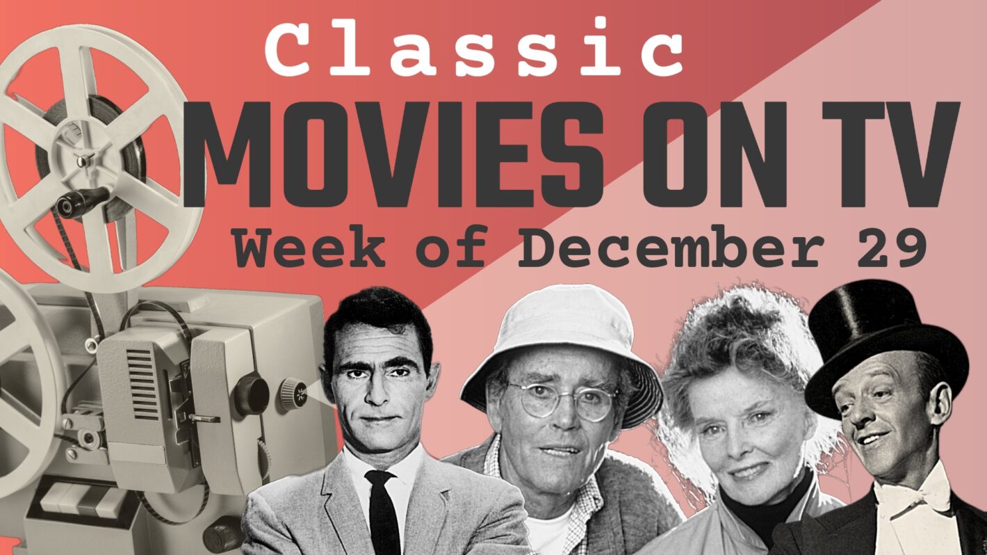Best Classic Movies on TV This Week: December 29-January4