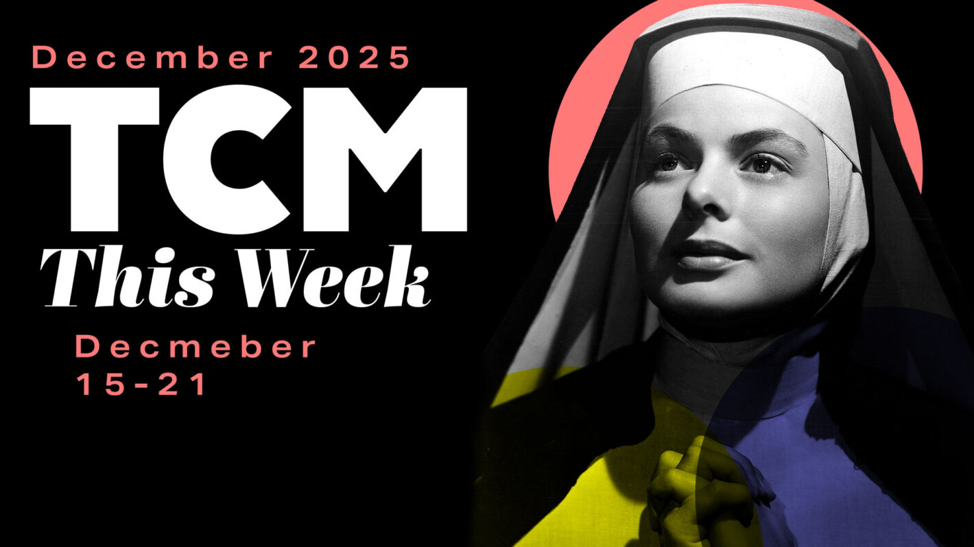 TCM Highlights: December 15-21 & Full December Calendar