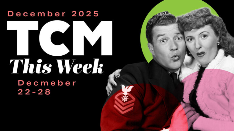 TCM Weekly Highlights Schedule December 22-28 image