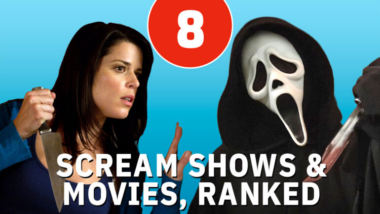 All Scream Movies and Shows, Ranked