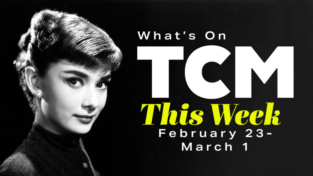 TCM 31 Days of Oscars Movies on the week of February 23-March 1, 2026 with Audrey Hepburn pictured