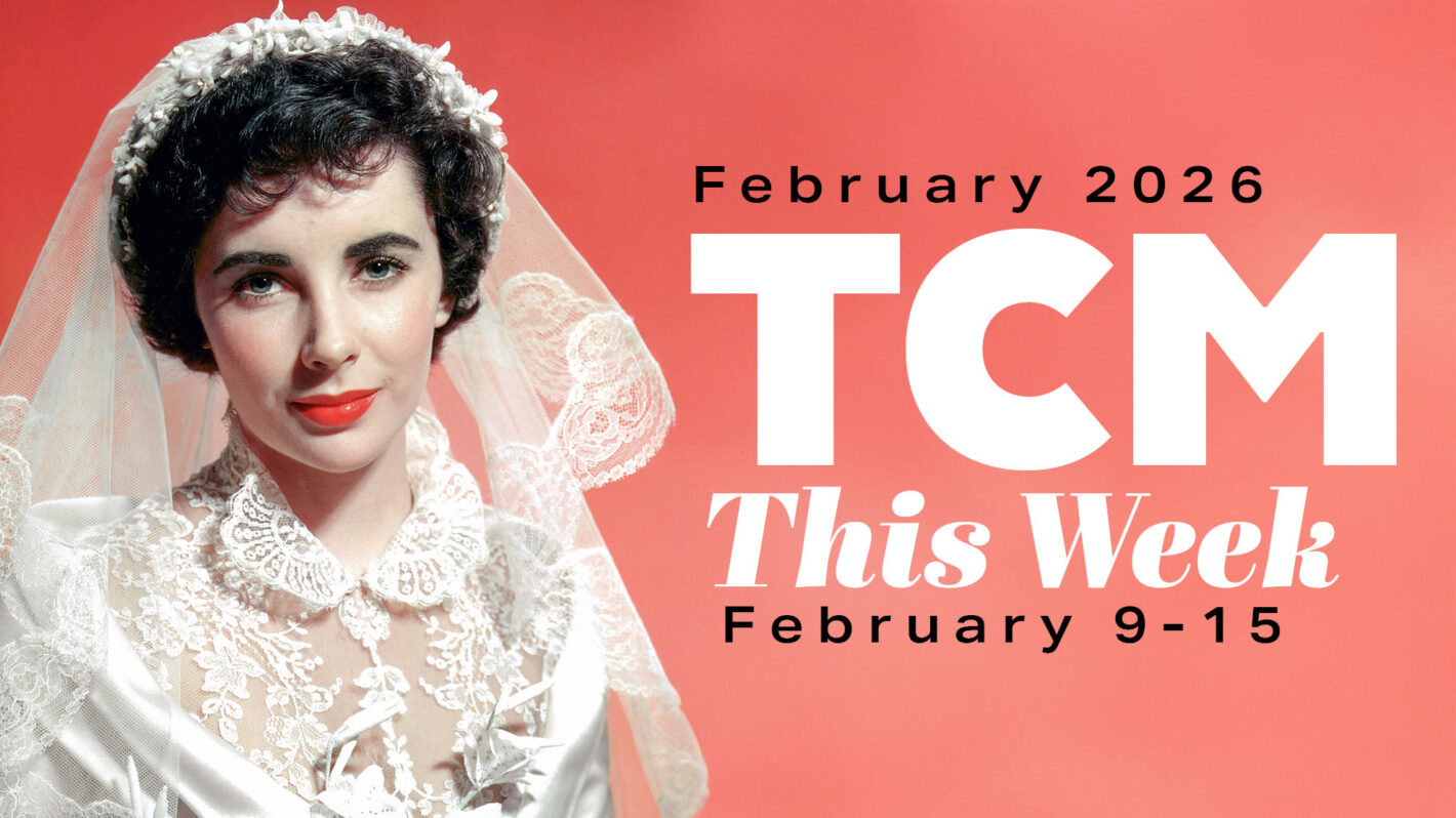 TCM Highlights: February 9-15 & Full February 2026 Calendar
