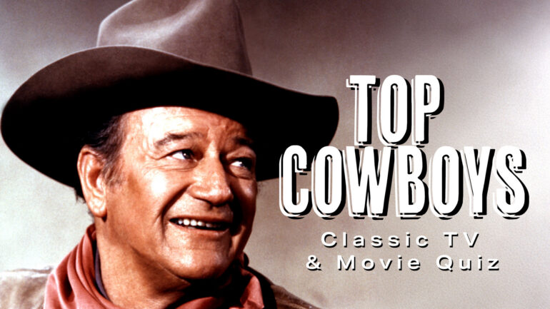 Top Classic cowboy quiz with John Wayne