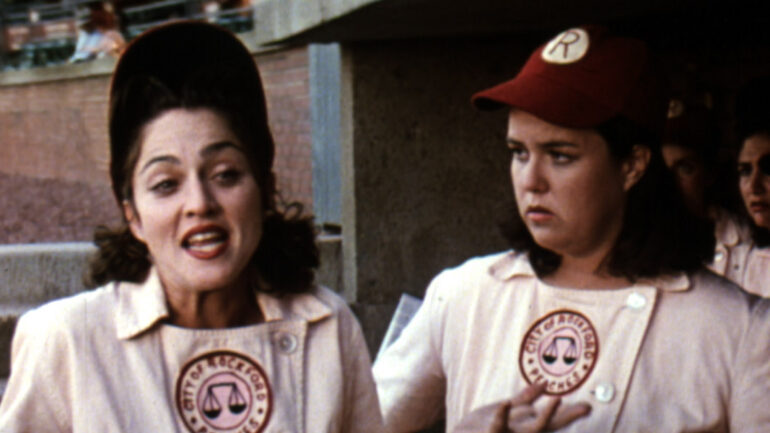 A LEAGUE OF THEIR OWN, Madonna, Rosie O'Donnell